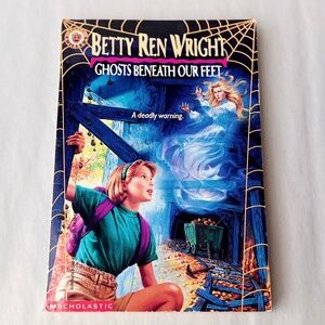 Ghosts Beneath Our Feet by Betty Ren Wright Paperback Book